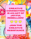 Colorful abstract design with text about creative connection and rebellion.